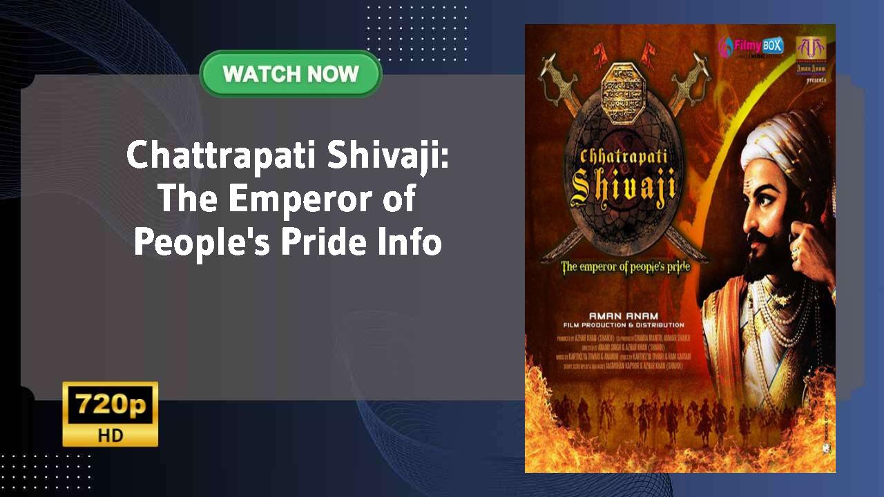 Chattrapati Shivaji: The Emperor of People's Pride