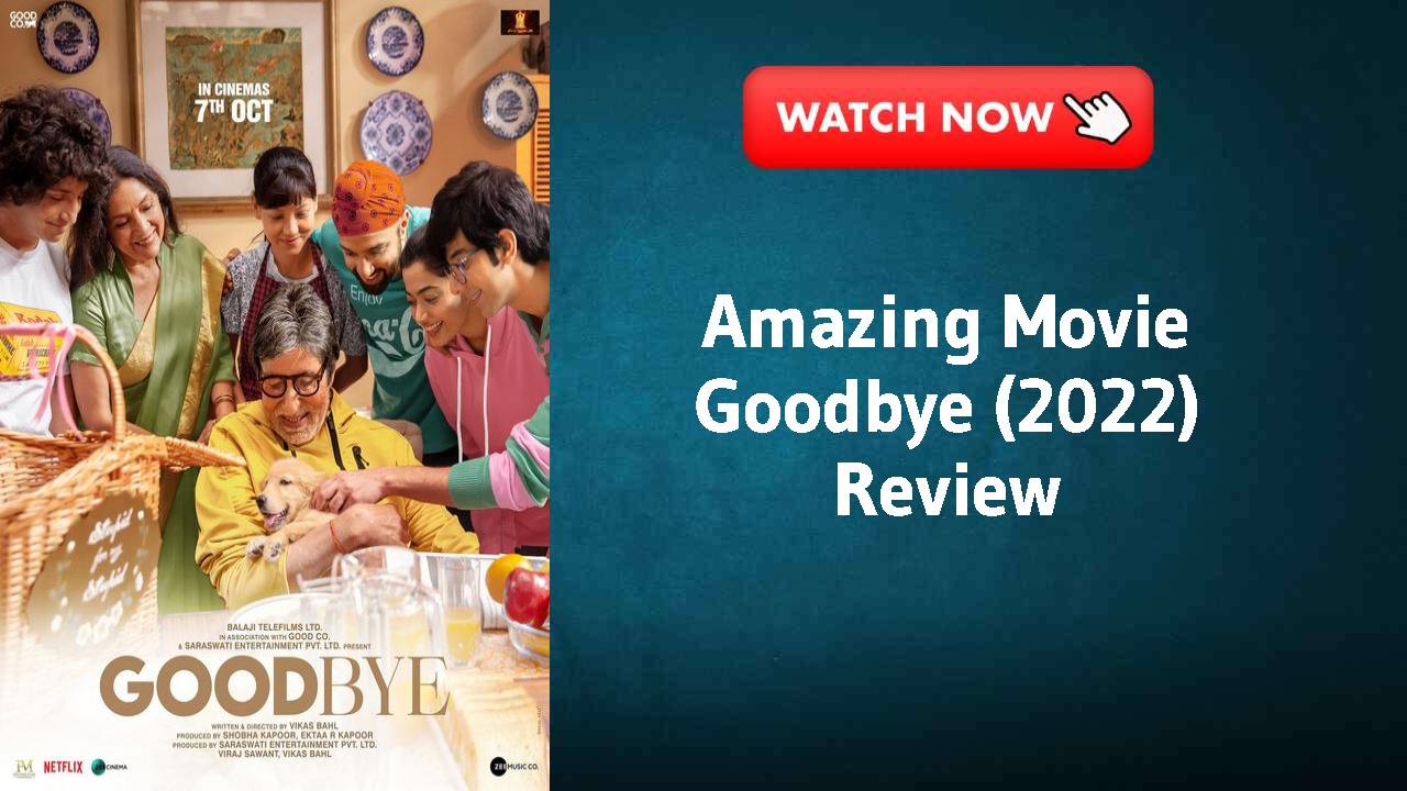 Goodbye (2022)