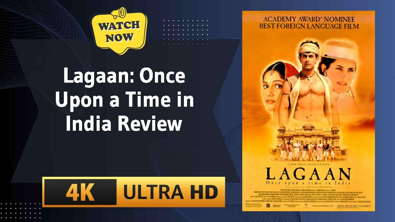 Lagaan: Once Upon a Time in India