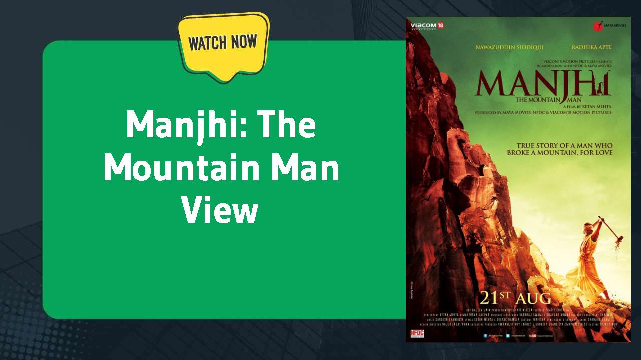 Manjhi: The Mountain Man