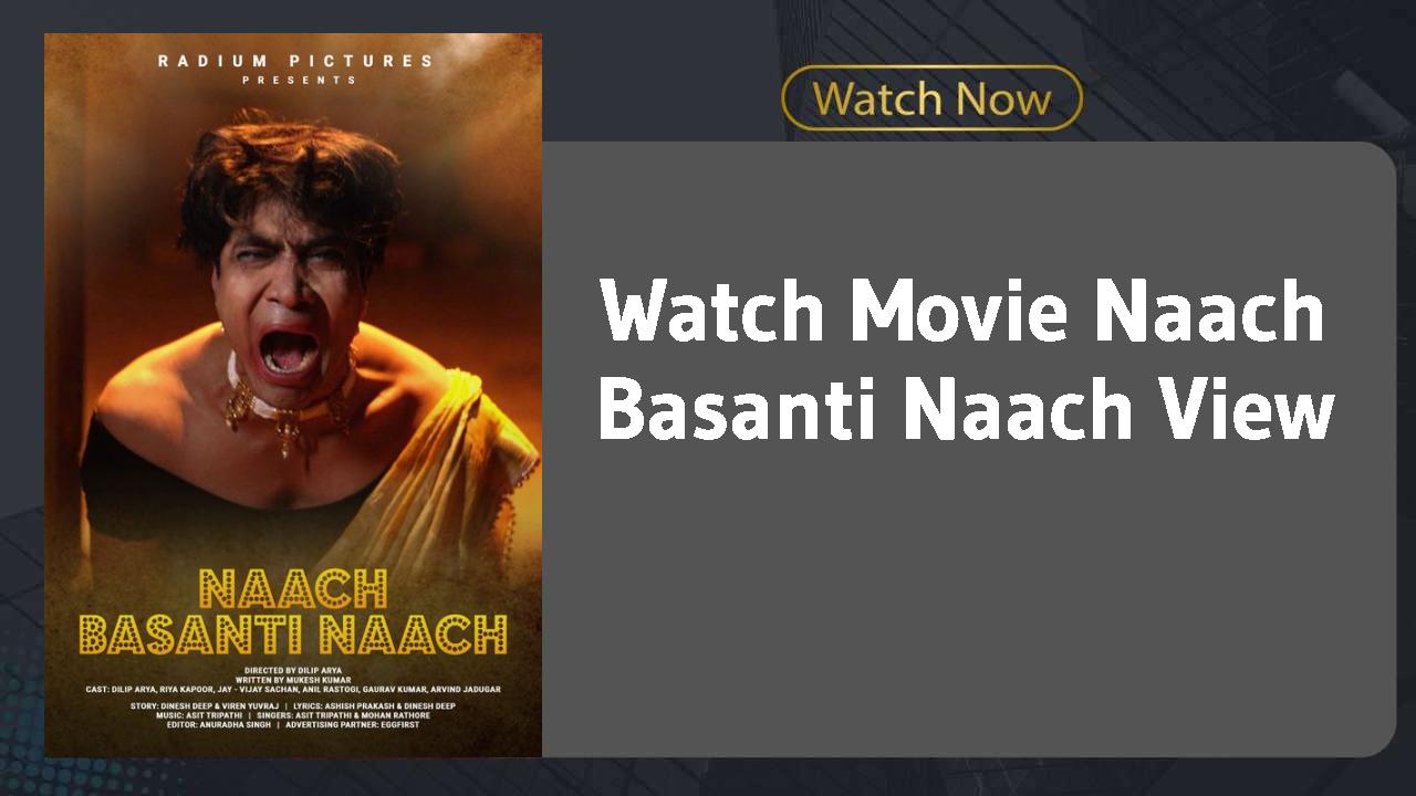 Naach Basanti Naach