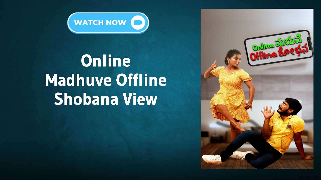 Online Madhuve Offline Shobana