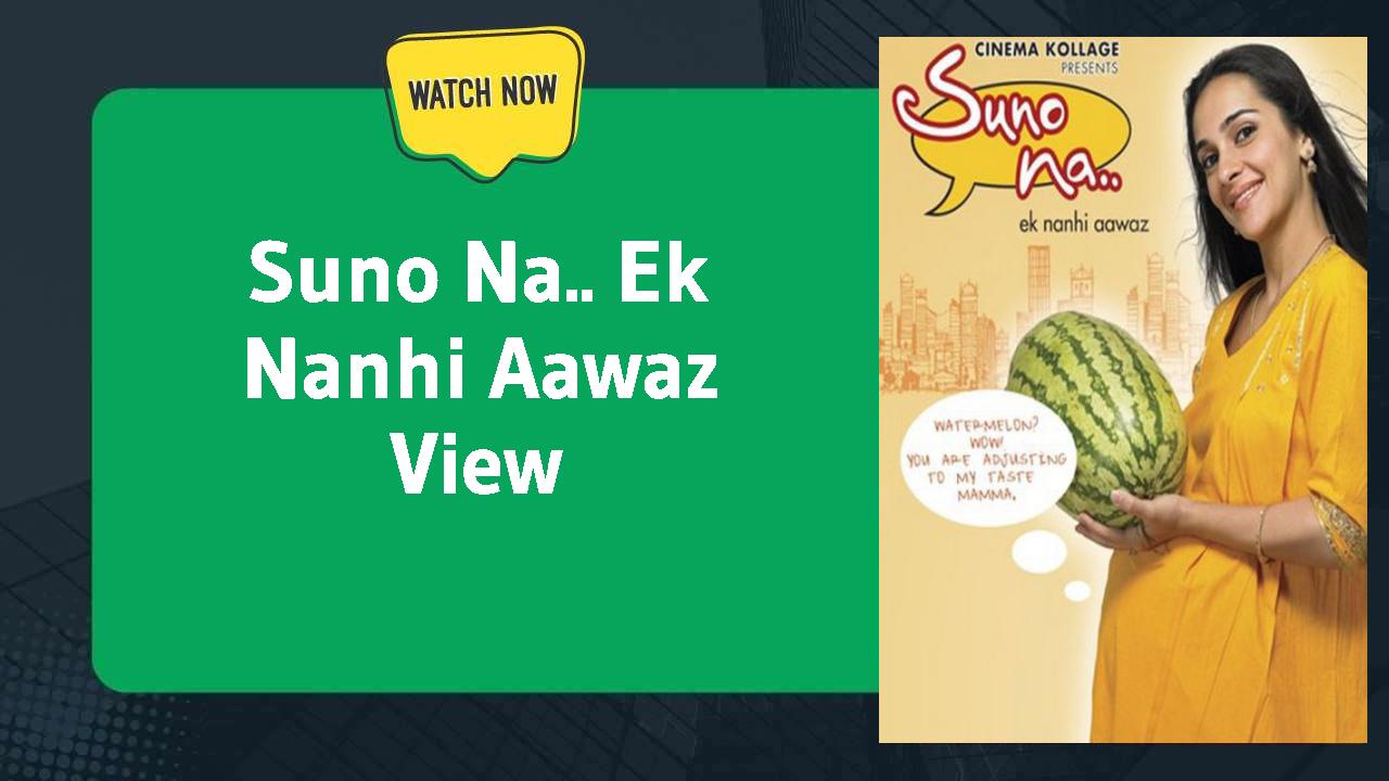 Suno Na.. Ek Nanhi Aawaz