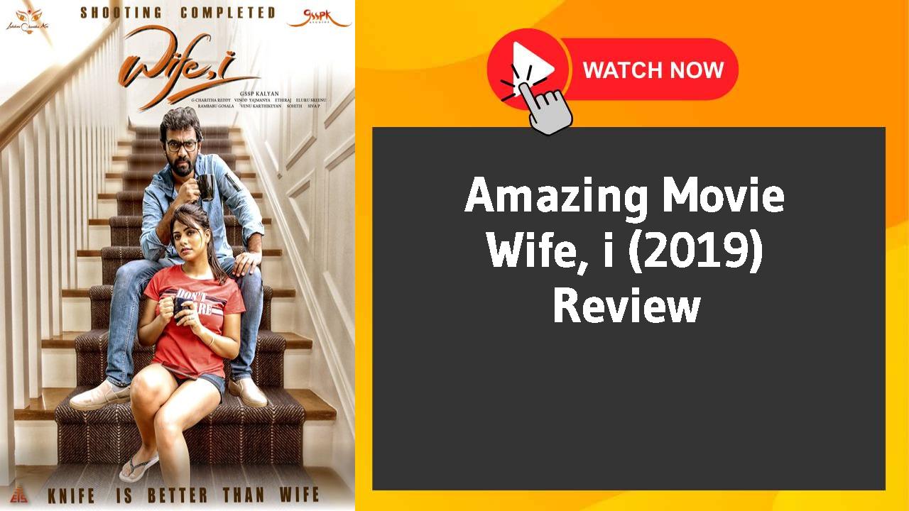 Wife, i (2019)